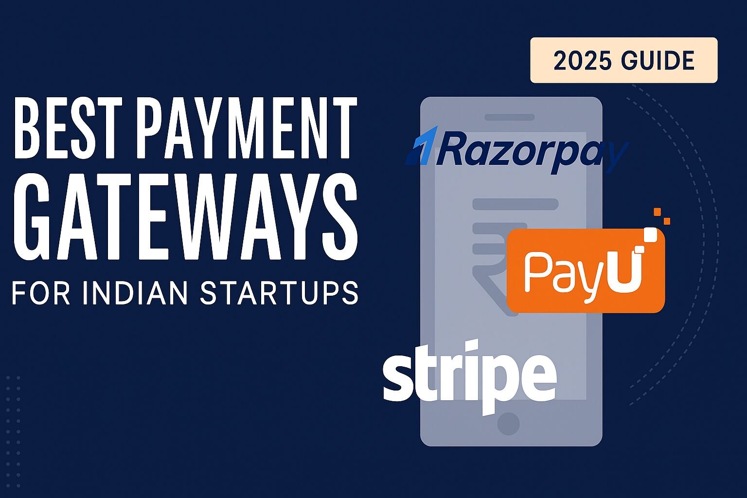 Best Payment Gateways for Indian Startups (2025 Guide)